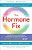 The Hormone Fix: Burn Fat Naturally, Boost Energy, Sleep Better, And Stop Hot Flashes, The Keto-Green Way-.. - Imagem 1