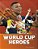 World Cup Heroes-.. - Imagem 1