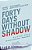 Forty Days Without Shadow: An Arctic Thriller-.. - Imagem 1
