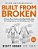 Built From Broken: A Science-Based Guide To Healing Painful Joints, Preventing Injuries, And Rebuilding Your Body-.. - Imagem 1