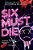 Six Must Die-.. - Imagem 1