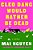 Cleo Dang Would Rather Be Dead-.. - Imagem 1