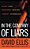 In The Company Of Liars: A Thriller-.. - Imagem 1