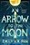 An Arrow To The Moon-.. - Imagem 1