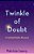 Twinkle Of Doubt: A Celestial Bodies Romance-.. - Imagem 1