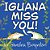 Iguana Miss You!-.. - Imagem 1