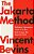 The Jakarta Method: Washington's Anticommunist Crusade And The Mass Murder Program That Shaped Our World-.. - Imagem 1