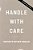 Handle With Care-.. - Imagem 1