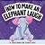 How To Make An Elephant Laugh-.. - Imagem 1