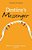 Destiny's Messenger: When A Message Comes, Read It-.. - Imagem 1