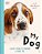 My Dog: Everything You Need To Know About Owning A New Pet-.. - Imagem 1