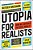 Utopia For Realists: How We Can Build The Ideal World-.. - Imagem 1