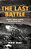 Last Battle: Victory, Defeat, And The End Of World War I-.. - Imagem 1