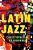 Latin Jazz: The Other Jazz-.. - Imagem 1
