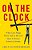 On The Clock: What Low-Wage Work Did To Me And How It Drives America Insane-.. - Imagem 1