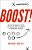 Boost!: How The Psychology Of Sports Can Enhance Your Performance In Management And Work-.. - Imagem 1