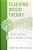 Teaching Music Theory: New Voices And Approaches-.. - Imagem 1