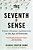 The Seventh Sense: Power, Fortune, And Survival In The Age Of Networks-.. - Imagem 1