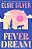 Fever Dream-.. - Imagem 1