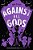 Who Let The Gods Out? 4 - Against All Gods-.. - Imagem 1