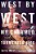 West By West: My Charmed, Tormented Life-.. - Imagem 1