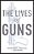 Lives Of Guns-.. - Imagem 1