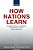 How Nations Learn: Technological Learning, Industrial Policy, And Catch-Up-.. - Imagem 1