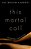 This Mortal Coil: The Human Body In History And Culture-.. - Imagem 1