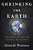 Shrinking The Earth: The Rise And Decline Of Natural Abundance-.. - Imagem 1
