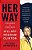 Her Way: The Hopes And Ambitions Of Hillary Rodham Clinton-.. - Imagem 1