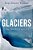 Glaciers: The Politics Of Ice-.. - Imagem 1