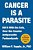 Cancer Is A Parasite: Kill It With The Safe, Over-The-counter Antiparasitic Fenbendazole-.. - Imagem 1