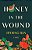 Honey In The Wound-.. - Imagem 1