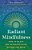 Radiant Mindfulness: How To Reach The Awakened State Beyond The Mind-.. - Imagem 1