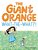 The Giant Orange What-The-what?!-.. - Imagem 1