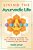 Living The Ayurvedic Life: A Complete Guide To Balancing And Healing The Energies Of The Body-.. - Imagem 1