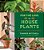 For The Love Of Houseplants: Caring For & Keeping Plants With Confidence-.. - Imagem 1