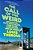 The Call Of The Weird: Travels In American Subcultures-.. - Imagem 1