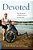 Devoted: The Story Of A Father's Love For His Son-.. - Imagem 1