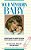 Your Newborn Baby: Everything You Need To Know-.. - Imagem 1