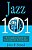 Jazz 101: A Complete Guide To Learning And Loving Jazz-.. - Imagem 1