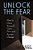 Unlock The Fear: How To Open Yourself Up To Face And Accept Change-.. - Imagem 1