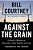 Against The Grain: A Coach's Wisdom On Character, Faith, Family, And Love-.. - Imagem 1