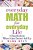 Everyday Math For Everyday Life: A Handbook For When It Just Doesn't Add Up-.. - Imagem 1