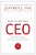 How To Become Ceo: The Rules For Rising To The Top Of Any Organization-.. - Imagem 1