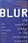 Blur: The Speed Of Change In The Connected Economy-.. - Imagem 1