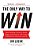 The Only Way To Win: How Building Character Drives Higher Achievement And Greater Fulfillment In Business And Life-.. - Imagem 1