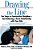 Drawing The Line: Ten Steps To Constructive Discipline--and Achieving A Great Relationship With Your Kids-.. - Imagem 1