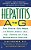 Hepatitis A To G: The Facts You Need To Know About All The Forms Of This Dangerous Disease-.. - Imagem 1