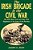 Irish Brigade In The Civil War: The 69Th New York And Other Irish Regiments Of The Army Of The Potomac-.. - Imagem 1